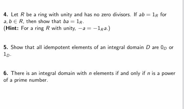 4 Let R Be A Ring With Unity And Has No Zero Divisors If Ab 1r For A B Er Then Show That Ba 1r Hint For A 1