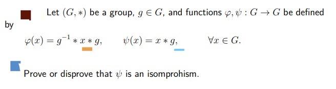 Let G Be A Group G G And Functions 6 0 G G Be Defined By 4 X G 9 X R 9 Veg Prove Or Disprove T 1