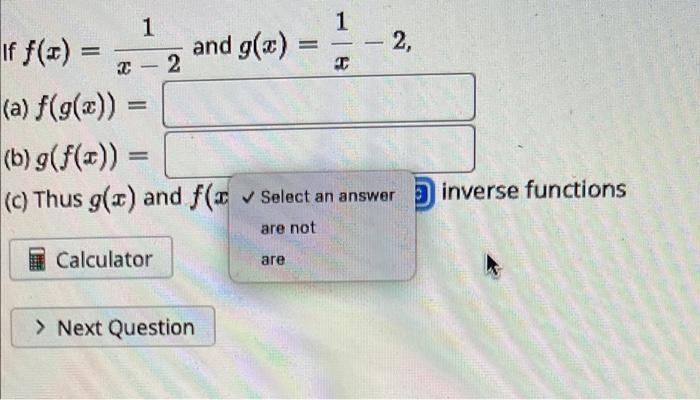 2 2 T 1 1 If F And G X 2 A F G B F C Thus G X And F Select An Answer Inverse Functions Are Not 1