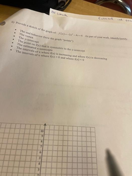 All Simseh Collected To 6 Provide A Sketch Of The Graph Of 2x 4x 6 As Part Of Your Work Identify Justify The 1