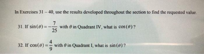 In Exercises 31 40 Use The Results Developed Throughout The Section To Find The Requested Value 31 If Sin 7 25 Wi 1