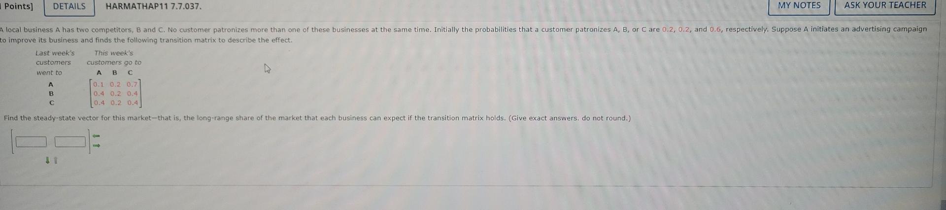 Points Details Harmathap11 7 7 037 My Notes Ask Your Teacher A Local Business A Has Two Competitors B And C No Custo 1