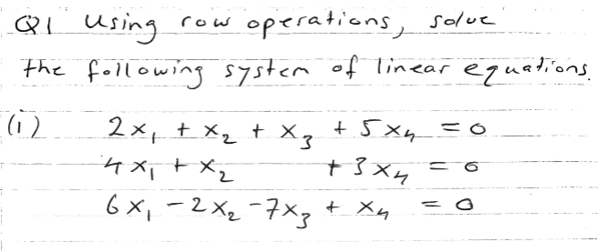 Row Qi Using Operations Solve The Following System Of Linear Equations 12 2x X X3 4x X2 6x 2x 7x3 Xu 1