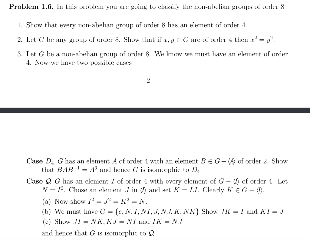 Problem 1 6 In This Problem You Are Going To Classify The Non Abelian Groups Of Order 8 1 Show That Every Non Abelia 1