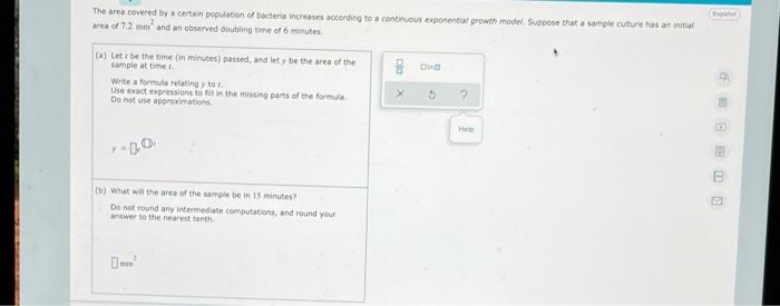 The Area Covered By A Certain Population Of Bacteria Increases According To A Continuous Exponential Growth Model Suppo 1
