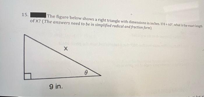 15 The Figure Below Shows A Right Triangle With Dimensions In Inches 116 60 What Is The Exact Length Of X The An 1