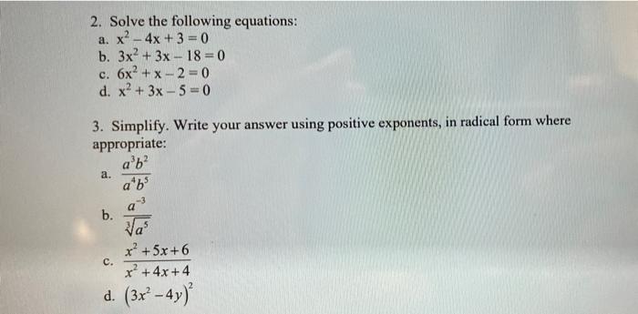 2 Solve The Following Equations A X2 4x 3 0 B 3x2 3x 18 0 C 6x2 X 2 0 D X 3x 5 0 3 Simpl 1
