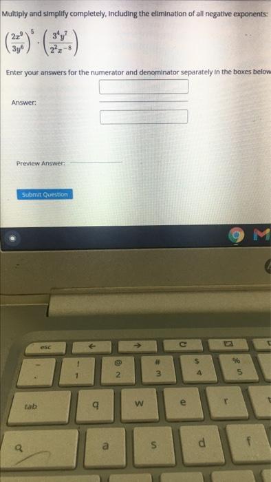 Multiply And Simpilfy Completely Including The Elimination Of All Negative Exponents 3y Enter Your Answers For The Num 1