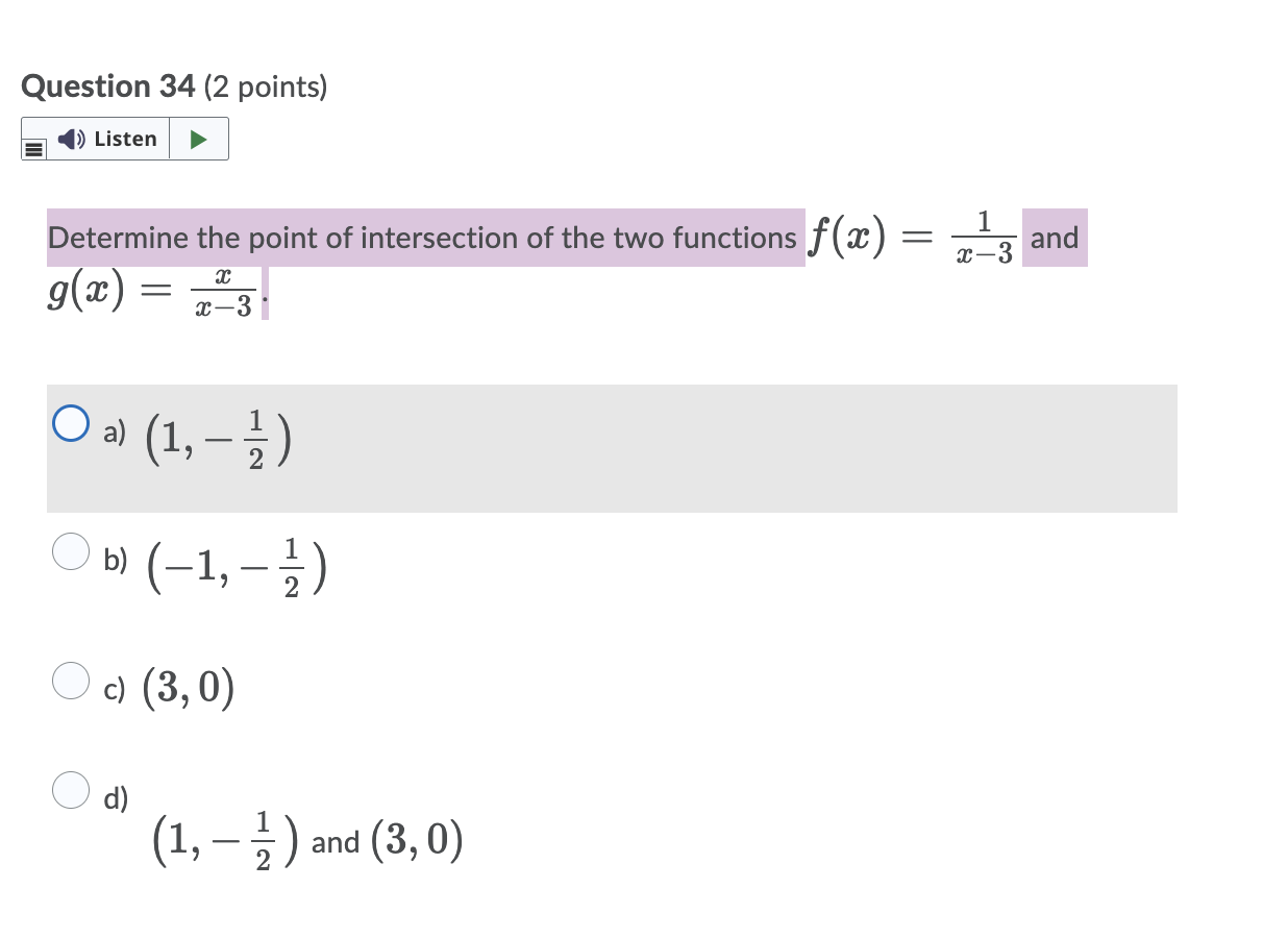Question 34 2 Points 1 Listen 1 2 3 Determine The Point Of Intersection Of The Two Functions F X G X And 2 X 1