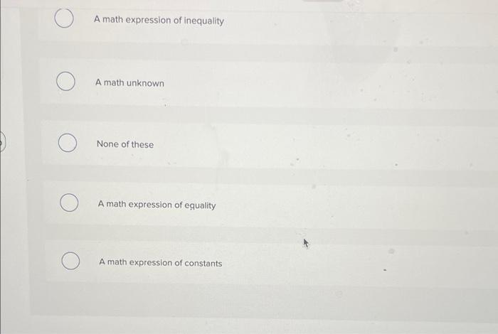 An Equation Is Multiple Choice A Math Expression Of Inequality Amath Unknown None Of These A Math Expression Of Inequa 2