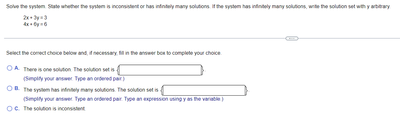 Solve The System State Whether The System Is Inconsistent Or Has Infinitely Many Solutions If The System Has Infinitel 1