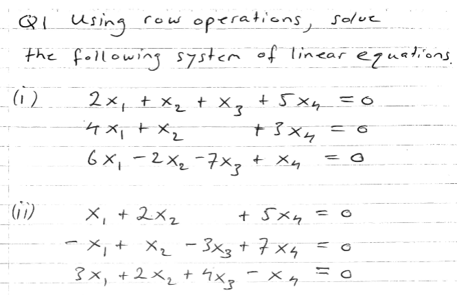 Q 1 Using Row Operations Solve The Following System Of Linear Equations 1 2 2x X2 X3 5xy So 4x X2 6x 2x 1