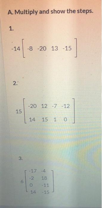 A Multiply And Show The Steps 1 1006 20 14 8 20 13 15 2 20 12 7 12 15 14 15 1 0 3 6 17 4 2 18 0 11 14 1