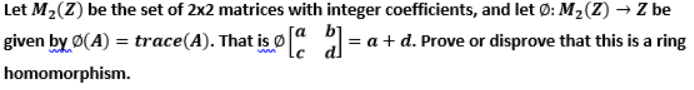 Given By A Trace A That Is O La Let M2 Z Be The Set Of 2x2 Matrices With Integer Coefficients And Let O M2 Z 1