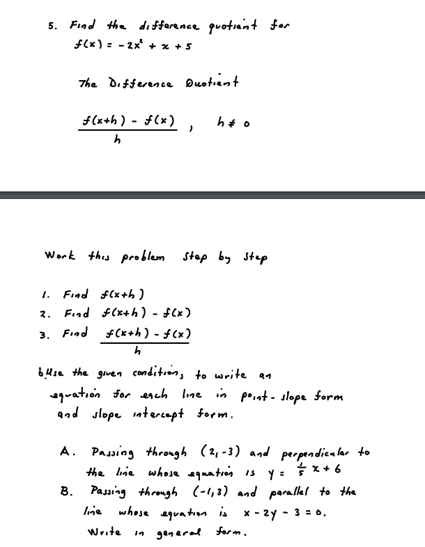 5 Find The Difference Quotient For F X 2x X 5 The Difference Quotient Ho X H F X H Work This Problem Step 1