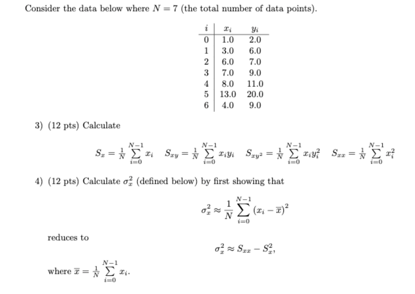 Consider The Data Below Where N 7 The Total Number Of Data Points 0 1 2 3 4 5 6 2 Yi 1 0 2 0 3 0 6 0 6 0 7 0 7 0 9 1
