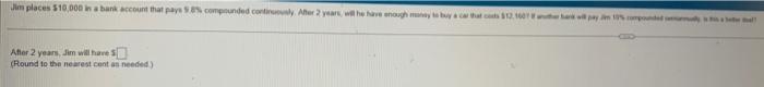 Jim Places 510 000 In A Bank Account That Pas Compted Con Alter Years With Enough To Be That We After 2 Years Jim Will 1