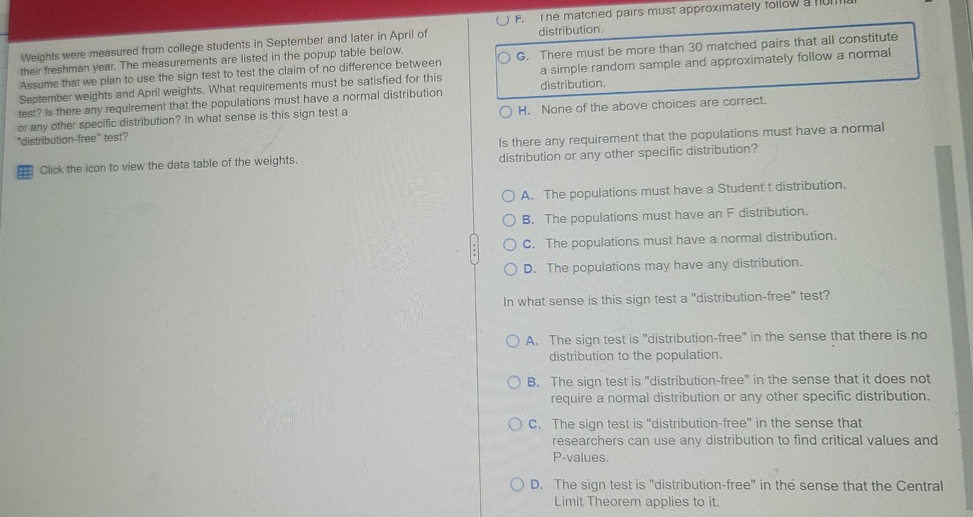 What Requirements Must Be Satisfied For This Test A There Must Be More Than 30 Matched Pairs That Approximately Follow 2
