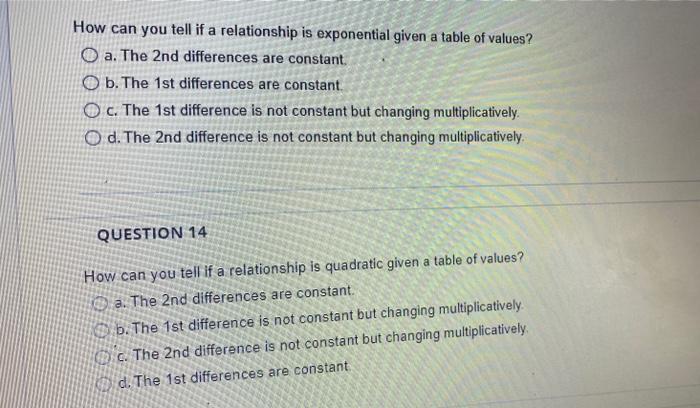How Can You Tell If A Relationship Is Exponential Given A Table Of Values O A The 2nd Differences Are Constant O B T 1