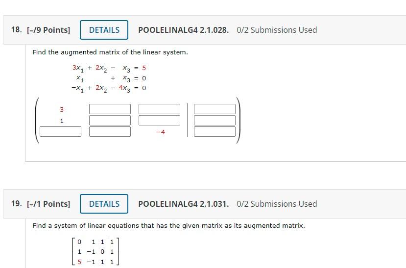 18 19 Points Details Poolelinalg4 2 1 028 0 2 Submissions Used Find The Augmented Matrix Of The Linear System 3x 1