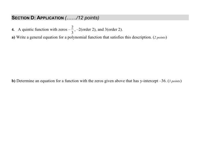 Section D Application 12 Points 4 A Quintic Function With Zeros 2 Order 2 And 3 Order 2 A Write A 1