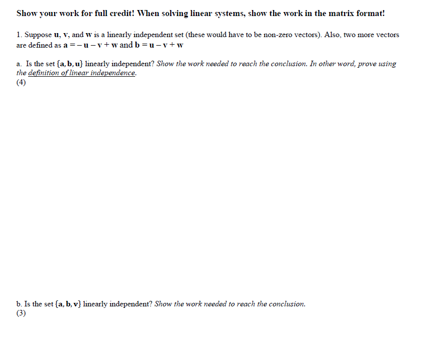 Show Your Work For Full Credit When Solving Linear Systems Show The Work In The Matrix Format 1 Suppose U V And W 1