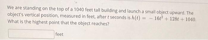 A Rocket Is Fired Upward From Some Initial Distance Above The Ground Its Height In Feet H Above The Ground T Second 5