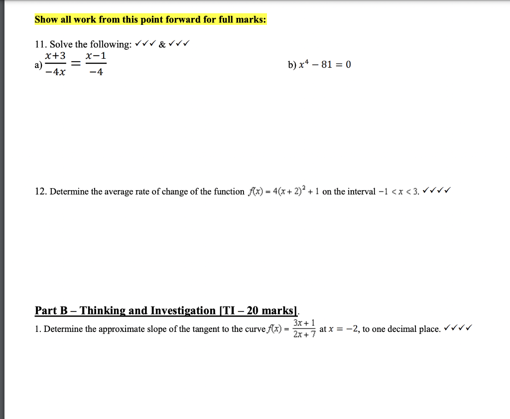 Show All Work From This Point Forward For Full Marks 11 Solve The Following V Vvv X 3 X 1 A 4x 4 B X4 81 0 1 1