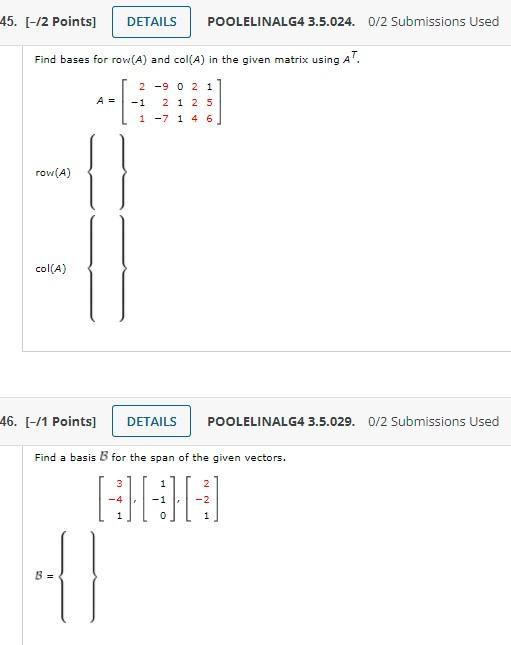 45 2 Points Details Poolelinal G4 3 5 024 0 2 Submissions Used Find Bases For Row A And Col A In The Given Matrix 1
