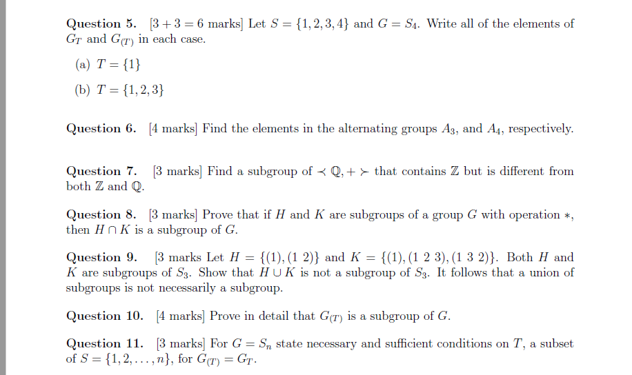 Question 5 3 3 6 Marks Let S 1 2 3 4 And G S4 Write All Of The Elements Of Gt And G In Each Case A T 1