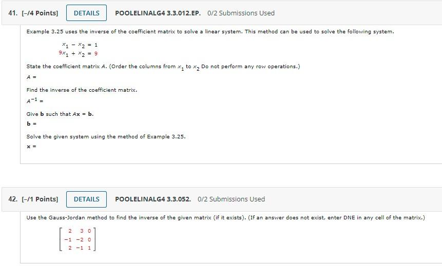 41 4 Points Details Poolelinalg4 3 3 012 Ep 0 2 Submissions Used Example 3 25 Uses The Inverse Of The Coefficient 1
