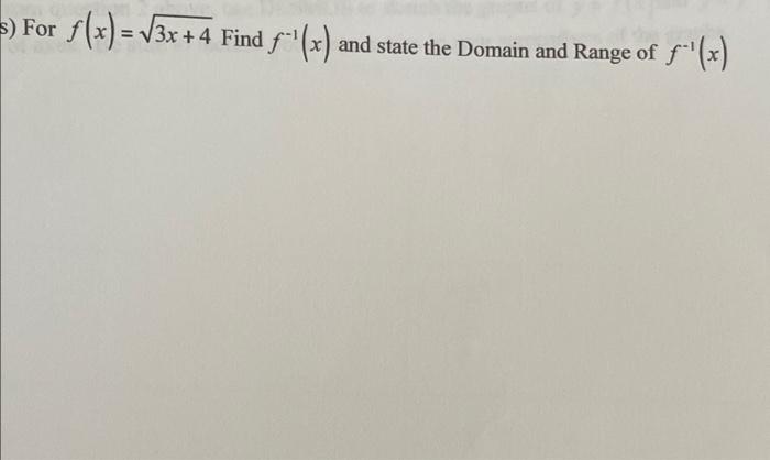 S For F X 13x 4 3x 4 Find F X And State The Domain And Range Of F X 1