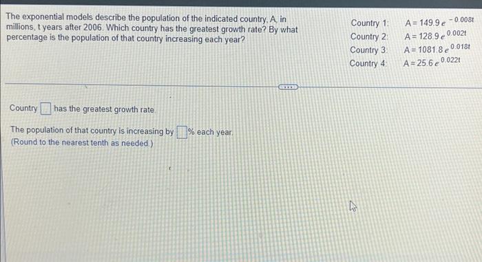 The Exponential Models Describe The Population Of The Indicated Country A In Millions T Years After 2006 Which Count 1