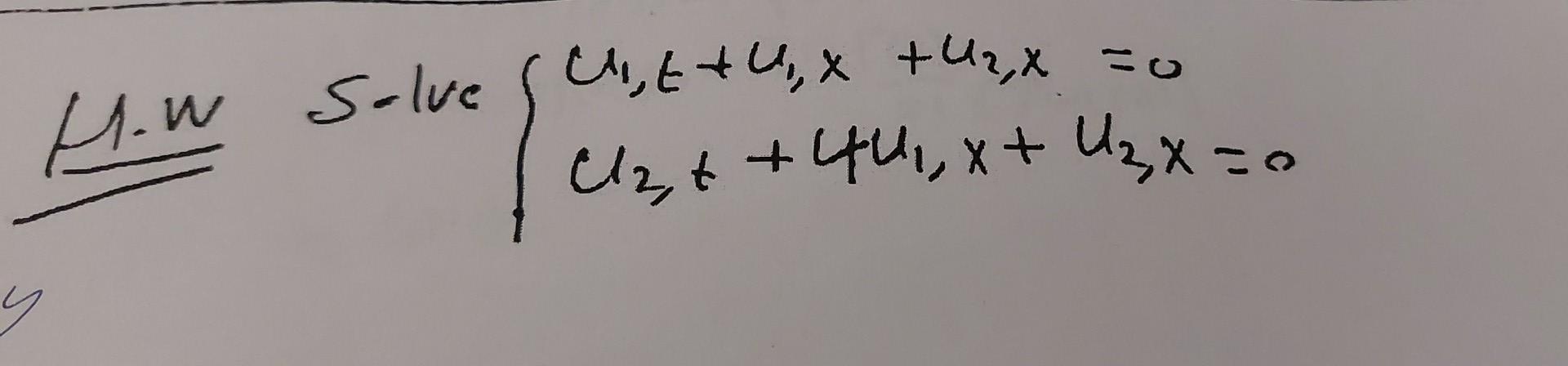 How Solve Guttu X U2x To U2t 44x Uzx 0 Y 110 Lesson 291 Systems Of Pdes Goal How The Linear System Of Equations Ut 1