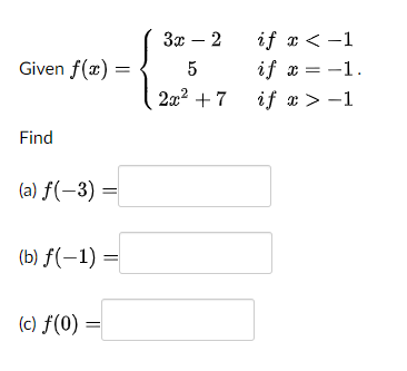 Given F 2 3 2 2 If 1 5 If X 1 2x2 7 If X 1 Find A F 3 B F 1 C F 0 1