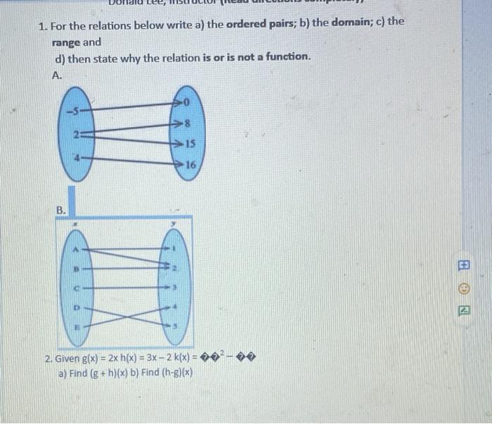 1 For The Relations Below Write A The Ordered Pairs B The Domain C The Range And D Then State Why The Relation Is 1