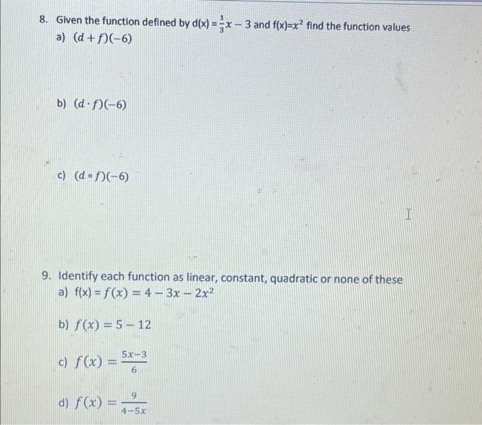 8 Given The Function Defined By D X 5x 3 And F X X Find The Function Values A D F 6 B D F 6 C D 1