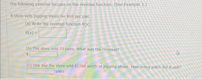 The Following Exercise Focuses On The Revenue Function See Example 3 A Store Sells Jogging Shoes For 68 Per Pair A 1