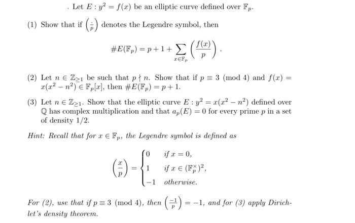 Let E Y F X Be An Elliptic Curve Defined Over Fp 1 Show That If Denotes The Legendre Symbol Then E F P 1 1