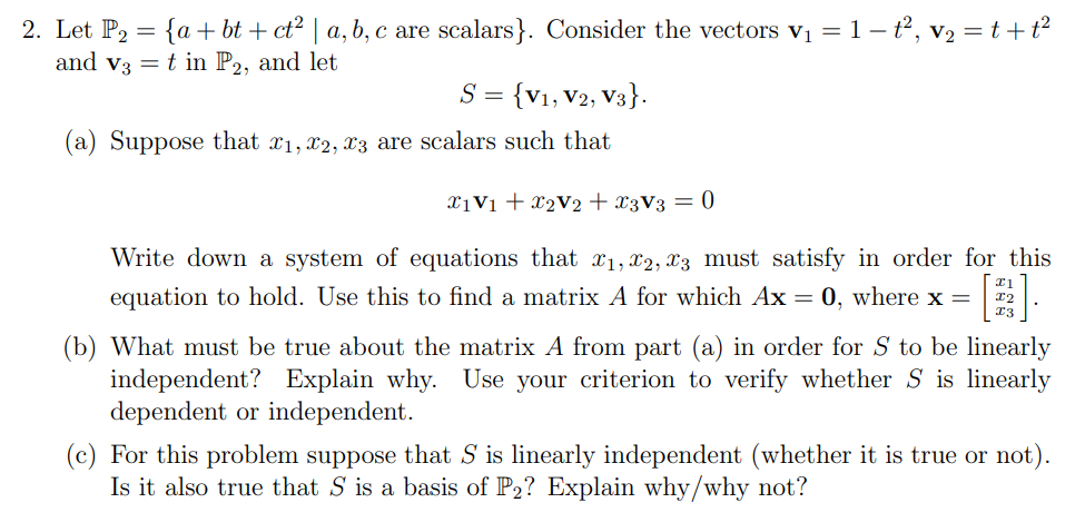 2 Let P2 A Bt Ct A B C Are Scalars Consider The Vectors V1 1 T V2 T T2 And V3 T In P2 And 1