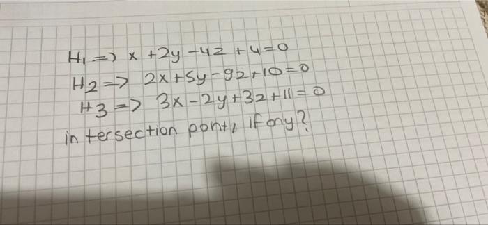 H X 24 42 0 0 H2 2x Sy 92 10 0 H3 3x 2y 32 1 In Tersection Ponte If Ony 1