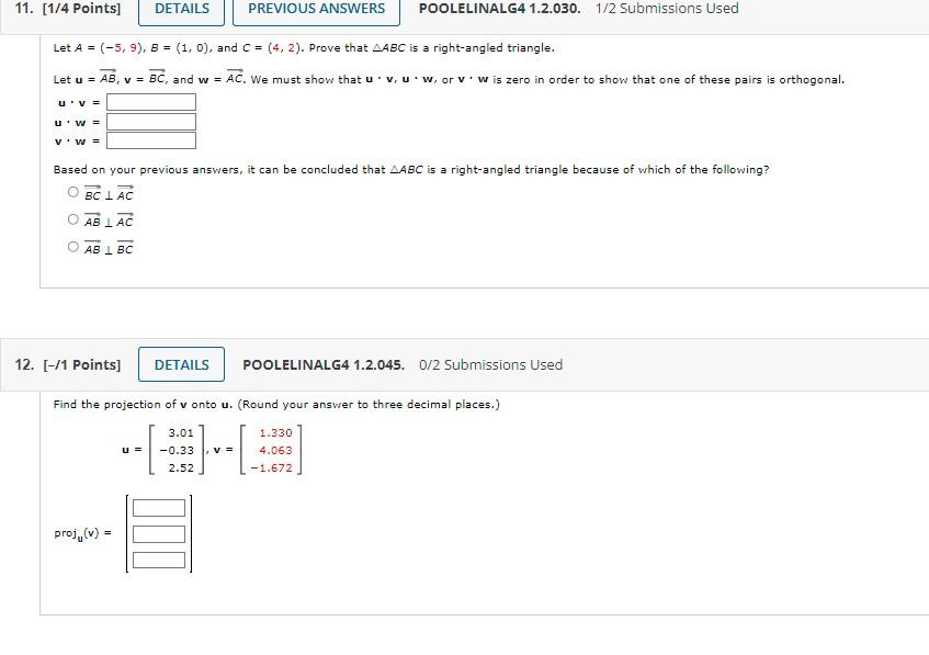 11 1 4 Points Details Previous Answers Poolelinalg4 1 2 030 1 2 Submissions Used Let A 5 9 B 1 0 And C 1