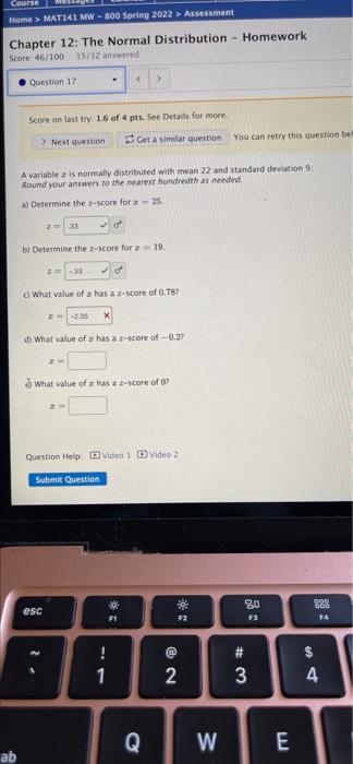 Course Home Mat141 Mw 800 Spring 2022 Assessment Chapter 12 The Normal Distribution Homework Score 46 100 15 3 1