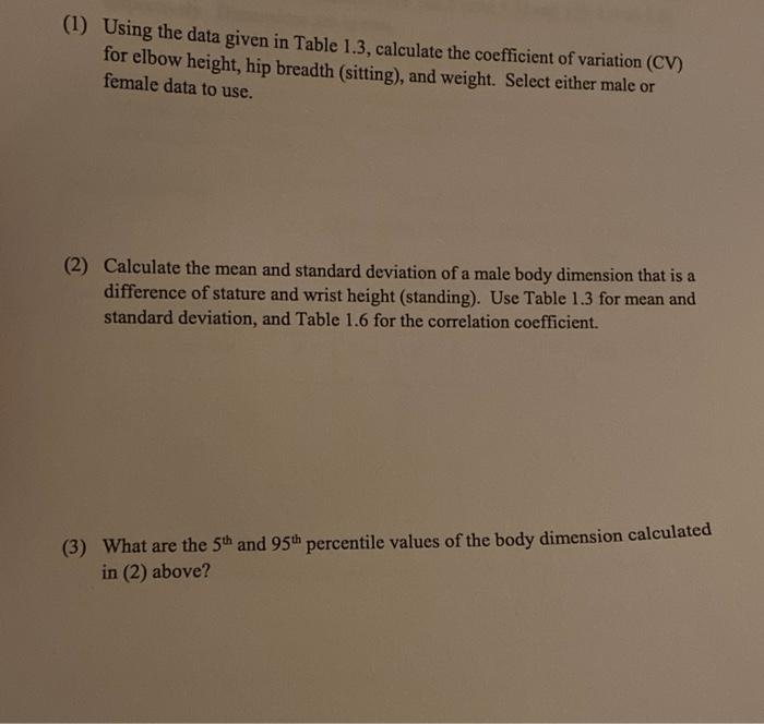 1 Using The Data Given In Table 1 3 Calculate The Coefficient Of Variation Cv For Elbow Height Hip Breadth Sittin 1