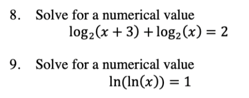 8 Solve For A Numerical Value Log2 X 3 Logz X 2 9 Solve For A Numerical Value In Ln X 1 1