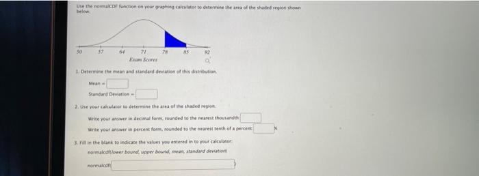 Use The Norma Cor Function On Your Graphing Calculator To Determine The Ana Of The Shaded Region Show Below 50 52 64 9n 1