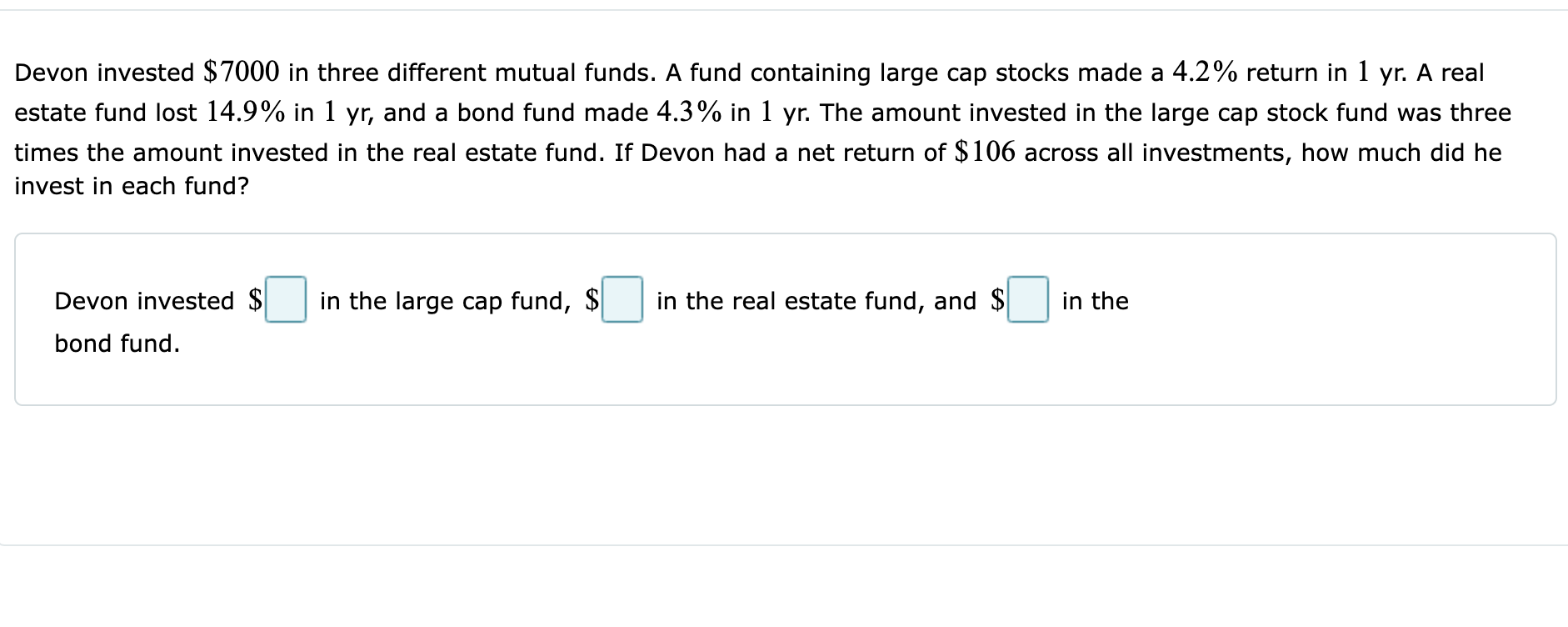 Devon Invested 7000 In Three Different Mutual Funds A Fund Containing Large Cap Stocks Made A 4 2 Return In 1 Yr A R 1