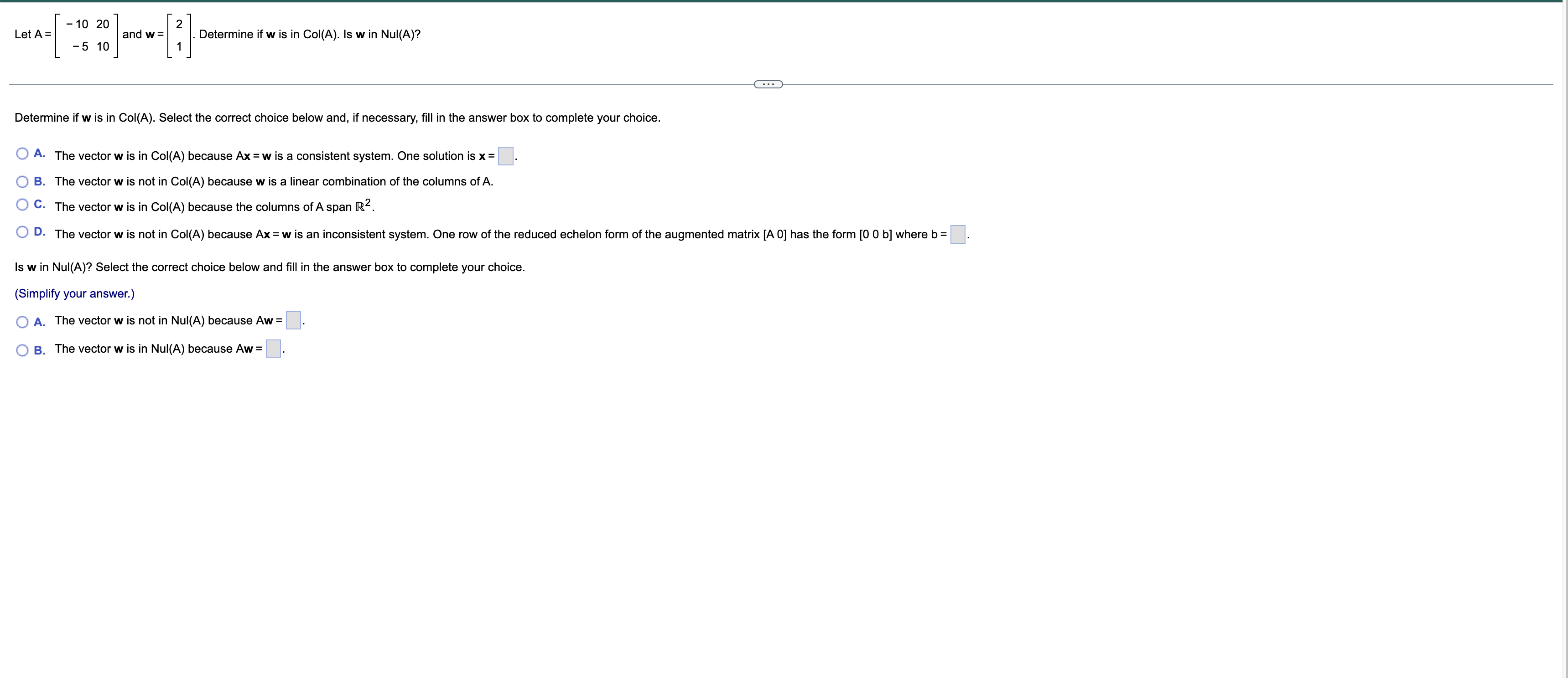 10 20 2 Let A And W Determine If W Is In Col A Is W In Nul A 5 10 1 Determine If W Is In Col A Select The Cor 1