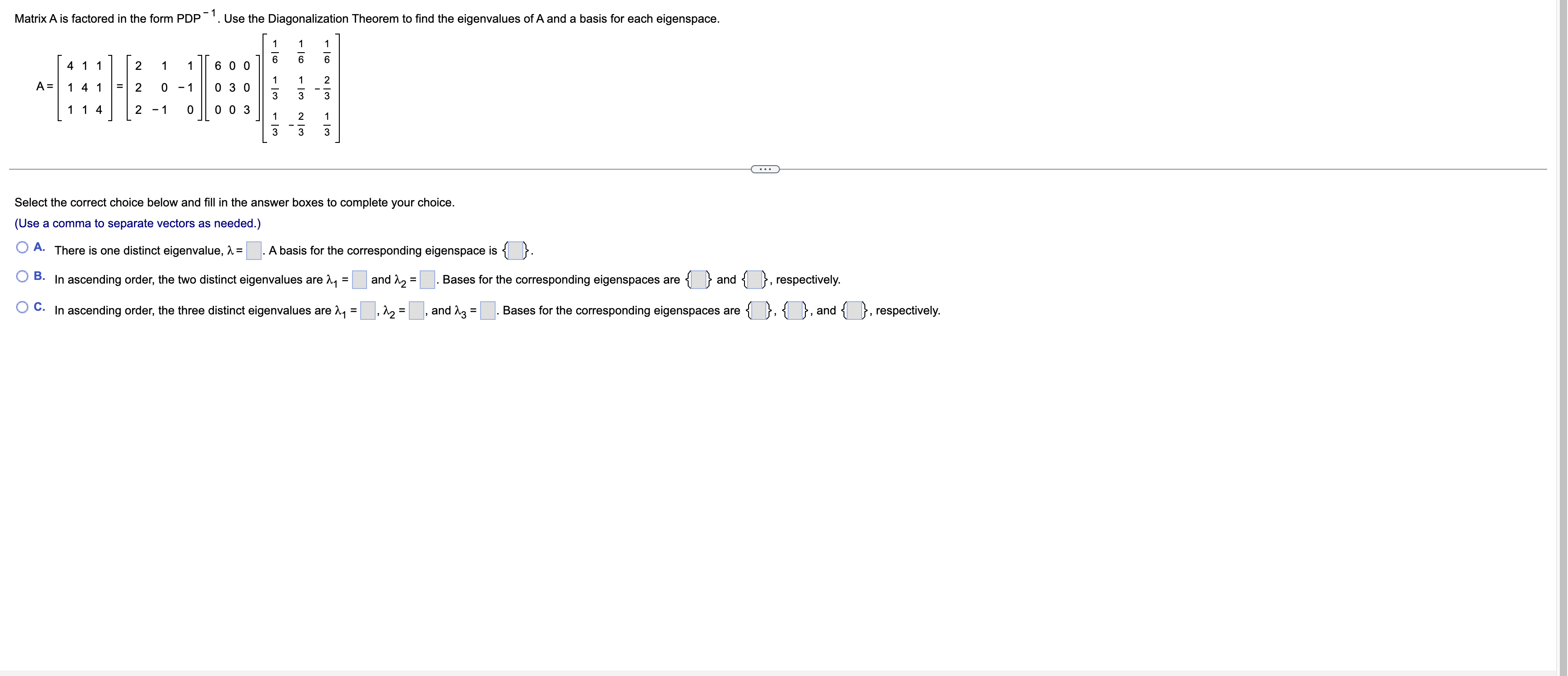 Matrix A Is Factored In The Form Pdp 1 Use The Diagonalization Theorem To Find The Eigenvalues Of A And A Basis For Eac 1