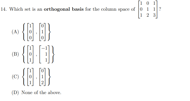Si 0 1 14 Which Set Is An Orthogonal Basis For The Column Space Of 0 1 1 1 2 3 A B P Q C D None Of T 1
